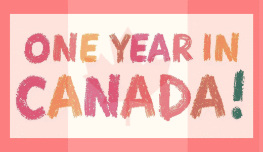 One Year in Canada! カナダに来て祝1年！🇨🇦