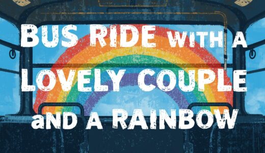 Bus Ride with a Lovely Couple and a Rainbow 虹が出た日、Lovelyなカップルとバス旅🚌🌈